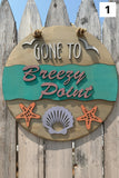 Gone To Breezy Point Sign